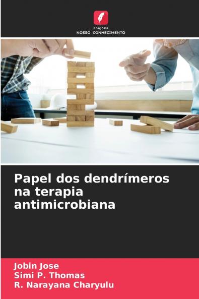 Papel dos dendrímeros na terapia antimicrobiana