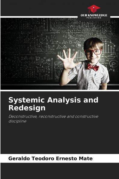 Systemic Analysis and Redesign