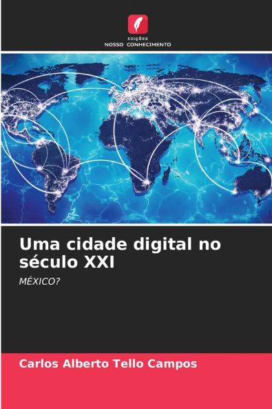 Uma cidade digital no século XXI