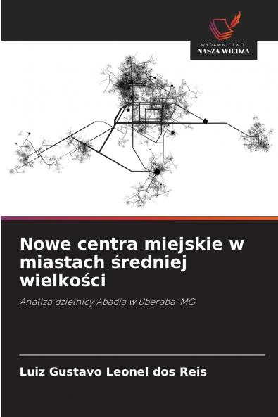 Nowe centra miejskie w miastach średniej wielkości