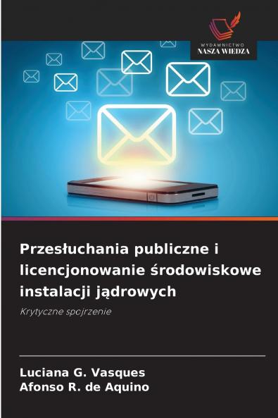 Przesłuchania publiczne i licencjonowanie środowiskowe instalacji jądrowych