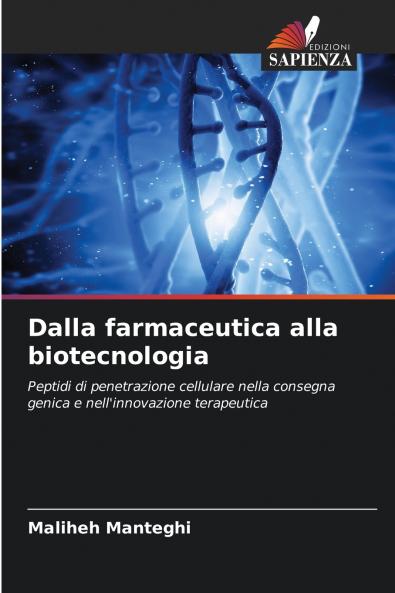 Dalla farmaceutica alla biotecnologia