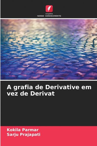 A grafia de Derivative em vez de Derivat