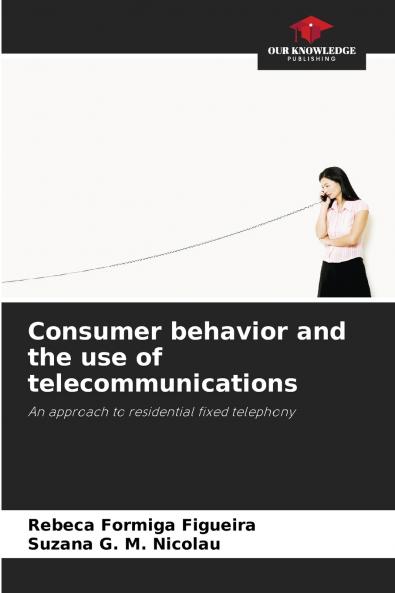 Consumer behavior and the use of telecommunications