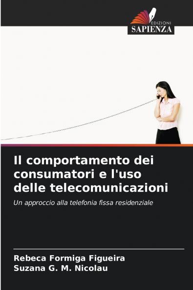 Il comportamento dei consumatori e l'uso delle telecomunicazioni