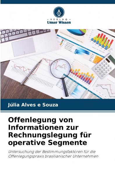 Offenlegung von Informationen zur Rechnungslegung für operative Segmente