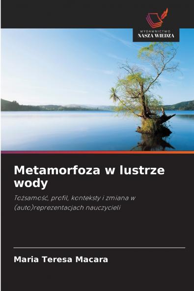 Metamorfoza w lustrze wody