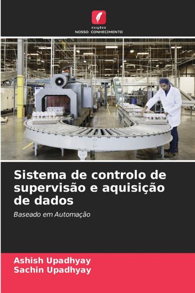 Sistema de controlo de supervisão e aquisição de dados
