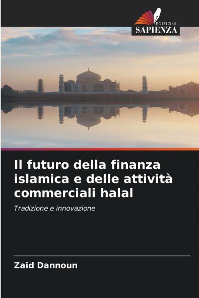 Il futuro della finanza islamica e delle attività commerciali halal