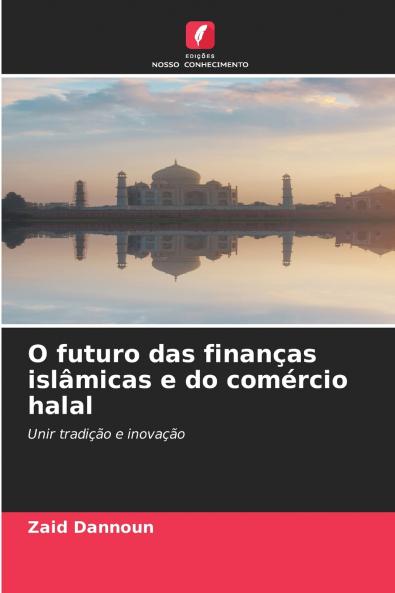 O futuro das finanças islâmicas e do comércio halal