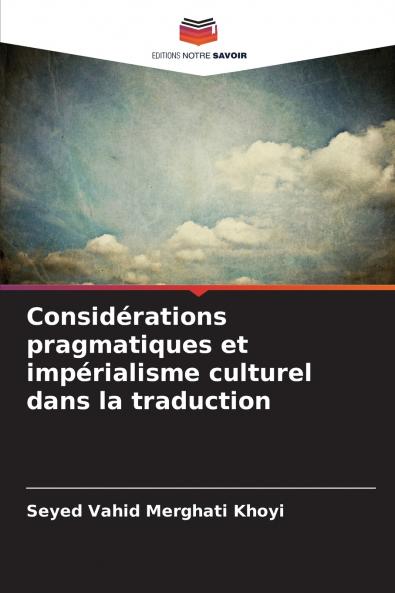 Considérations pragmatiques et impérialisme culturel dans la traduction