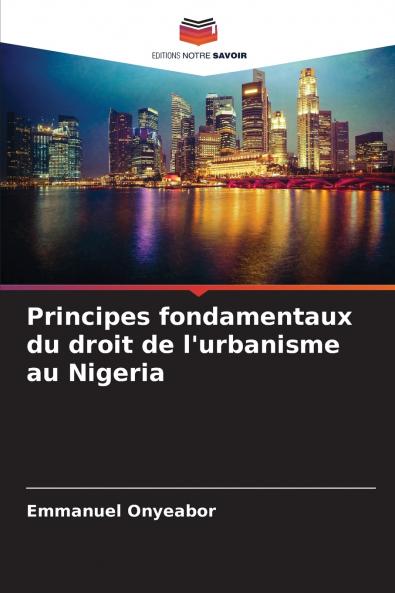 Principes fondamentaux du droit de l'urbanisme au Nigeria