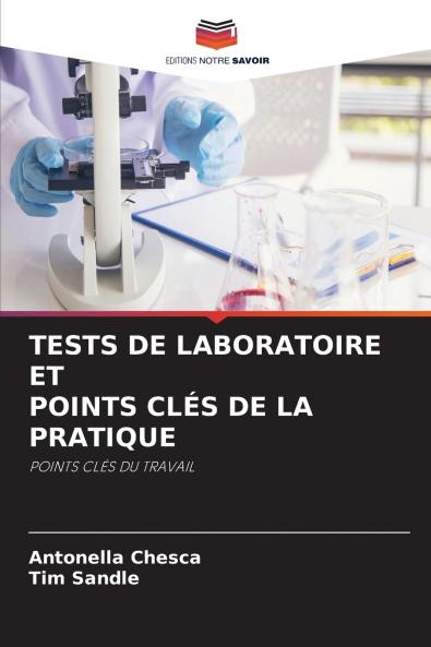 TESTS DE LABORATOIRE ET POINTS CLÉS DE LA PRATIQUE