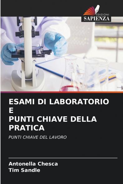 ESAMI DI LABORATORIO E PUNTI CHIAVE DELLA PRATICA