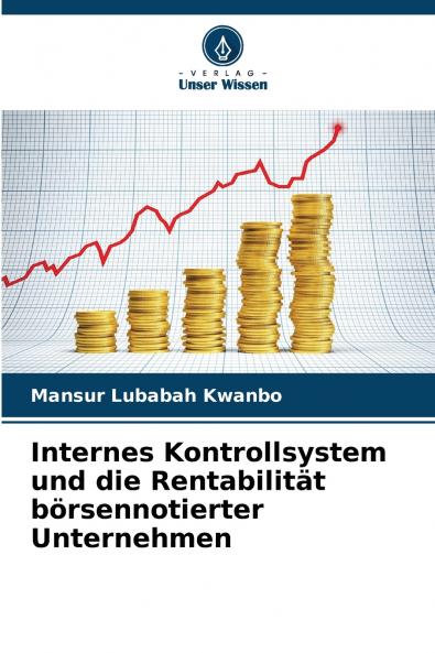 Internes Kontrollsystem und die Rentabilität börsennotierter Unternehmen