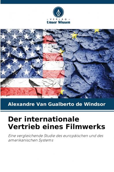 Der internationale Vertrieb eines Filmwerks