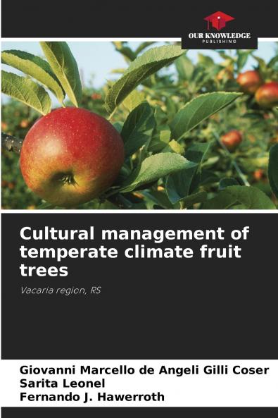 Cultural management of temperate climate fruit trees