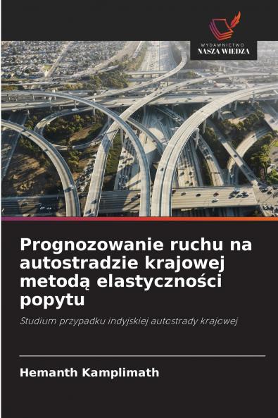 Prognozowanie ruchu na autostradzie krajowej metodą elastyczności popytu