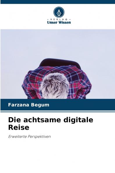 Die achtsame digitale Reise