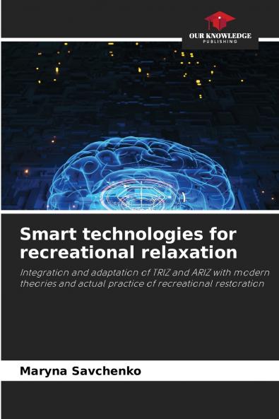 Smart technologies for recreational relaxation