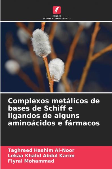 Complexos metálicos de bases de Schiff e ligandos de alguns aminoácidos e fármacos