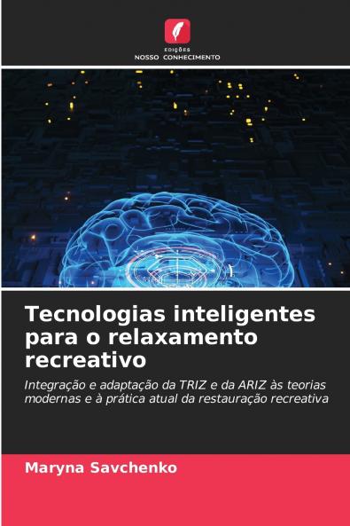Tecnologias inteligentes para o relaxamento recreativo