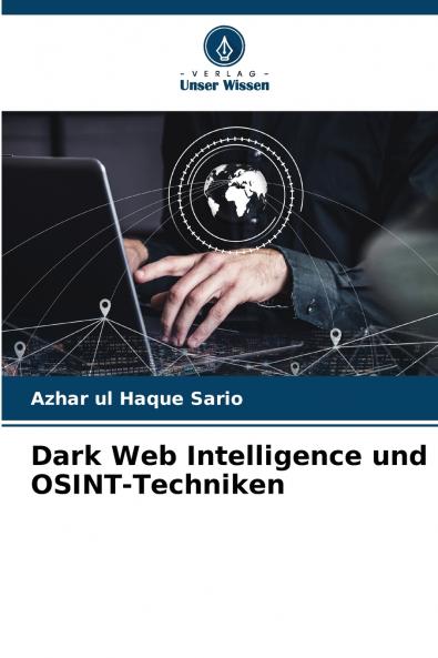 Dark Web Intelligence und OSINT-Techniken