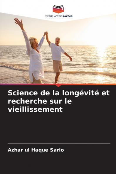 Science de la longévité et recherche sur le vieillissement