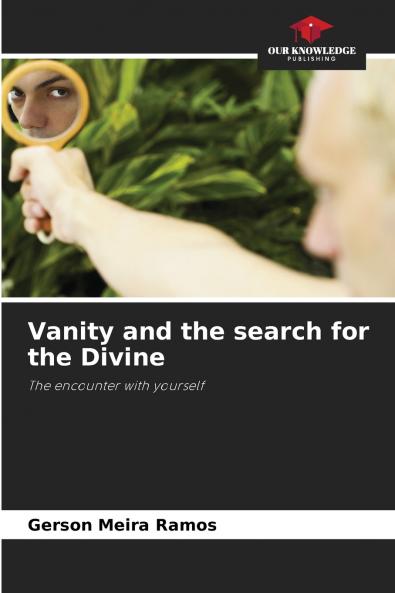 Vanity and the search for the Divine