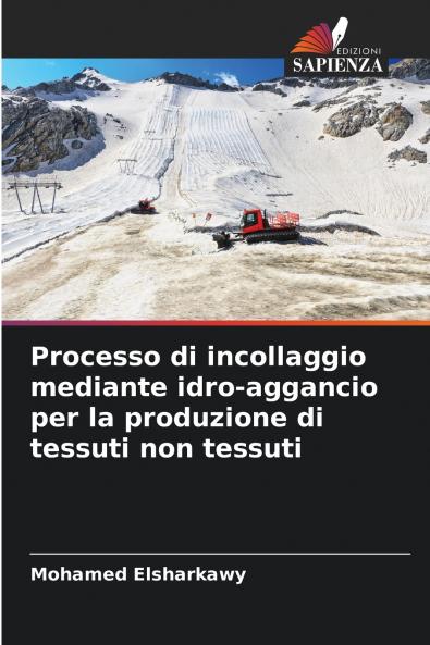 Processo di incollaggio mediante idro-aggancio per la produzione di tessuti non tessuti