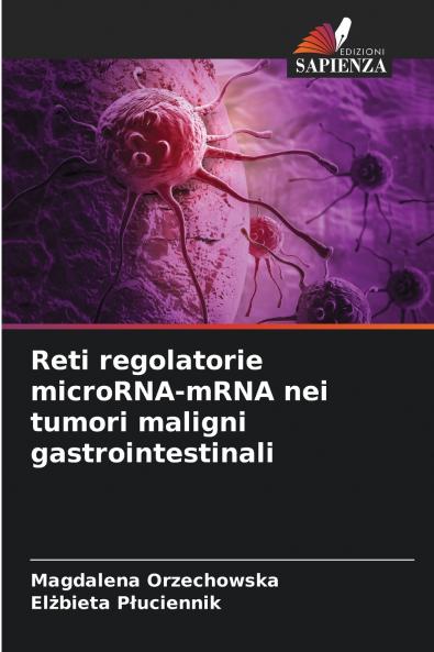 Reti regolatorie microRNA-mRNA nei tumori maligni gastrointestinali