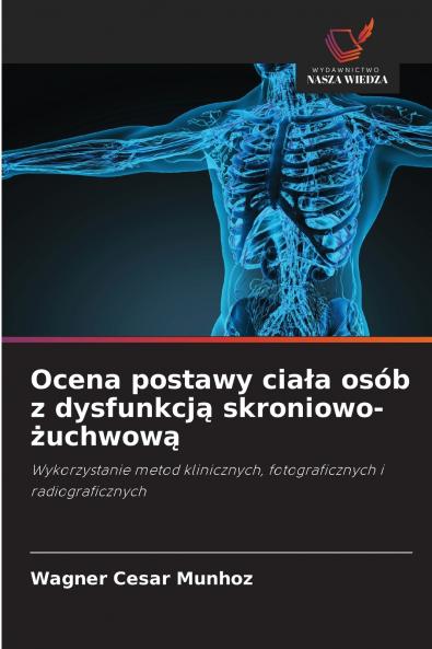 Ocena postawy ciała osób z dysfunkcją skroniowo-żuchwową