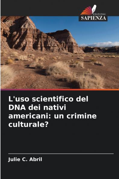 L'uso scientifico del DNA dei nativi americani