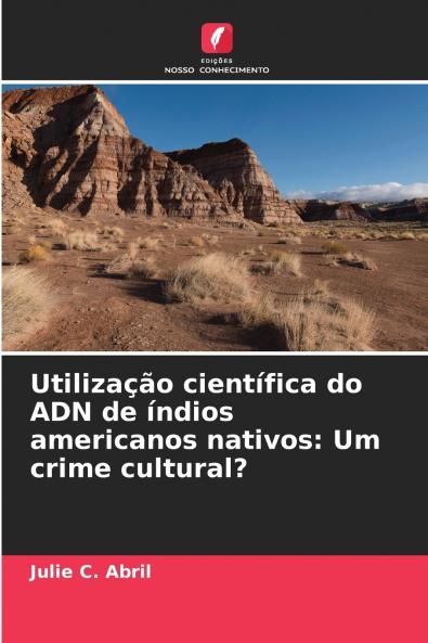 Utilização científica do ADN de índios americanos nativos