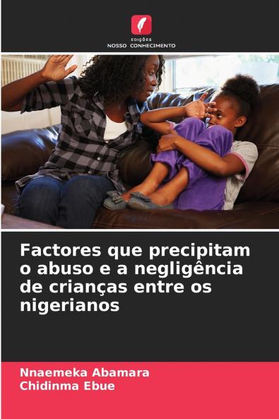 Factores que precipitam o abuso e a negligência de crianças entre os nigerianos