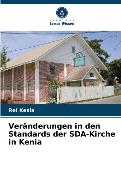 Veränderungen in den Standards der SDA-Kirche in Kenia