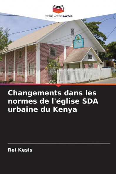 Changements dans les normes de l'église SDA urbaine du Kenya