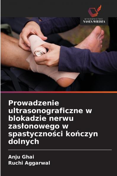 Prowadzenie ultrasonograficzne w blokadzie nerwu zasłonowego w spastyczności kończyn dolnych