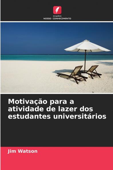 Motivação para a atividade de lazer dos estudantes universitários