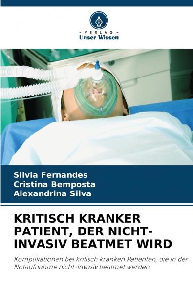 KRITISCH KRANKER PATIENT DER NICHT-INVASIV BEATMET WIRD