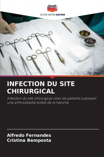 INFECTION DU SITE CHIRURGICAL