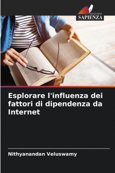 Esplorare l'influenza dei fattori di dipendenza da Internet