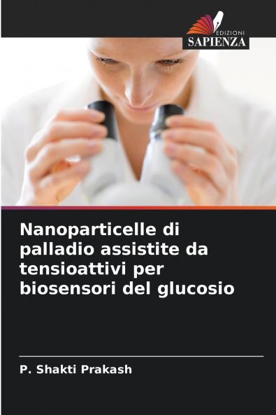 Nanoparticelle di palladio assistite da tensioattivi per biosensori del glucosio