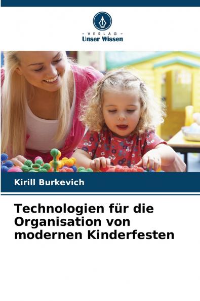 Technologien für die Organisation von modernen Kinderfesten