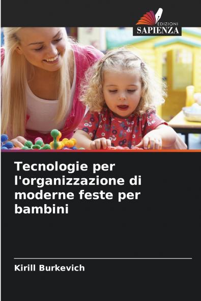 Tecnologie per l'organizzazione di moderne feste per bambini