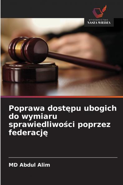 Poprawa dostępu ubogich do wymiaru sprawiedliwości poprzez federację
