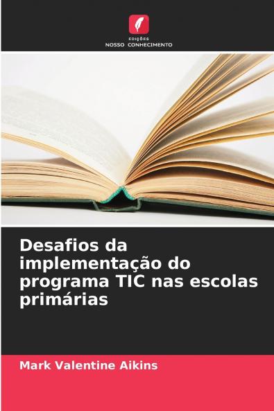 Desafios da implementação do programa TIC nas escolas primárias