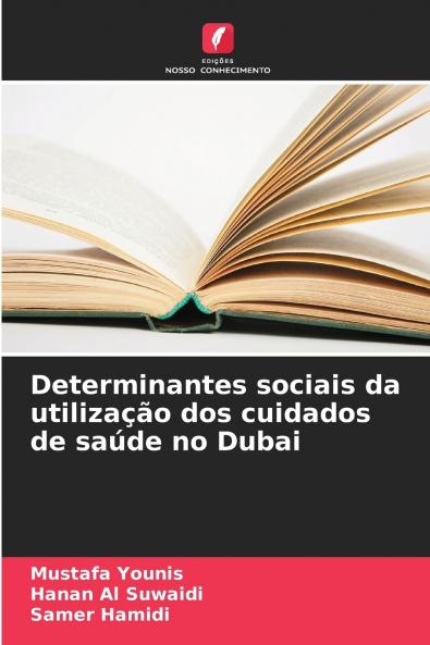 Determinantes sociais da utilização dos cuidados de saúde no Dubai