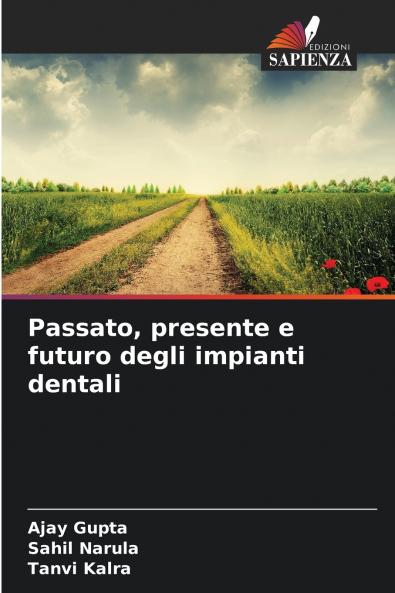 Passato presente e futuro degli impianti dentali