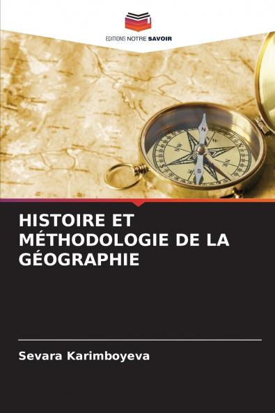 HISTOIRE ET MÉTHODOLOGIE DE LA GÉOGRAPHIE